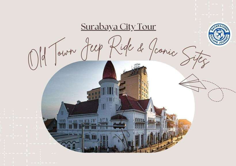 Surabaya City Tour: Old Town Jeep Ride & Iconic Sites - Entering Surabaya’s Old Town by Open Jeep